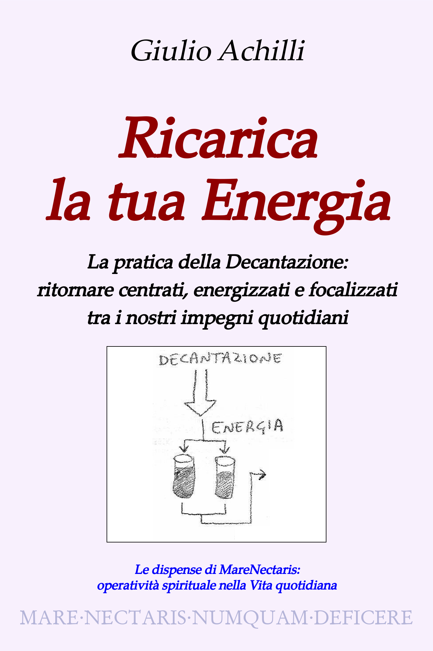 Ricarica la tua Energia - un libro di Giulio Achilli